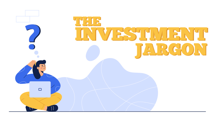 Breaking Down the World of Investing with the Investment Jargon