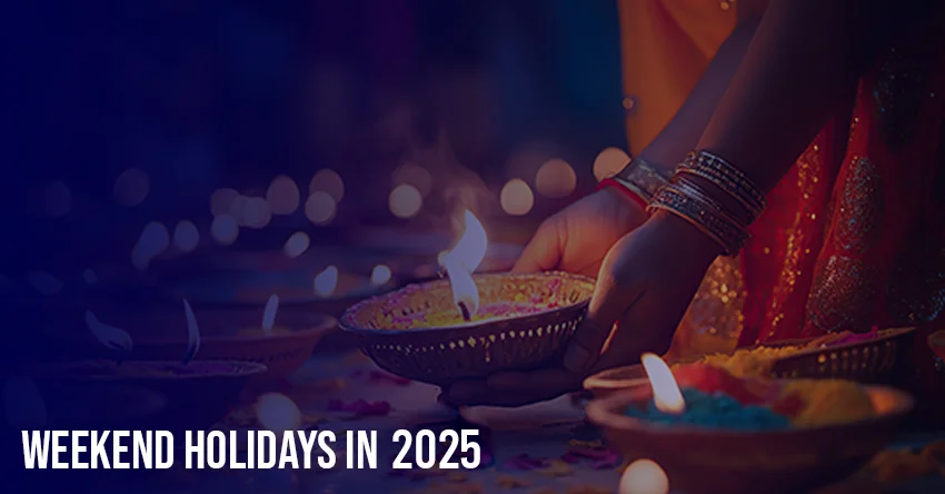 Weekend Holidays 2025